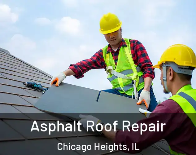  Asphalt Roof Repair Chicago Heights, IL