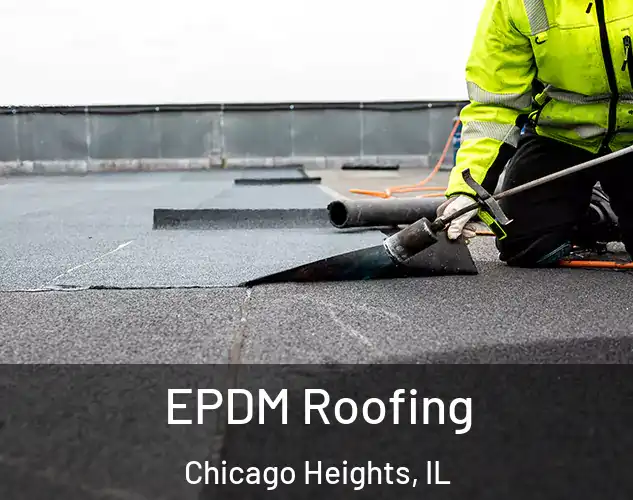  EPDM Roofing Chicago Heights, IL
