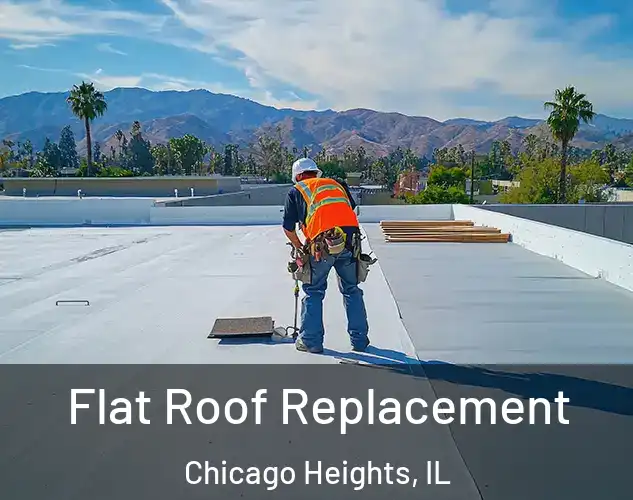  Flat Roof Replacement Chicago Heights, IL