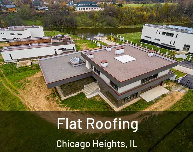  Flat Roofing Chicago Heights, IL