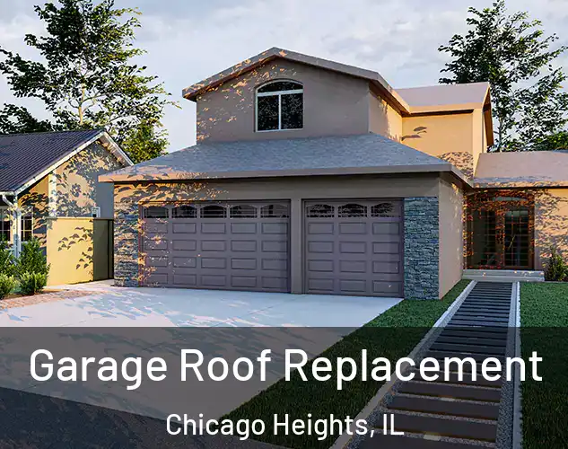  Garage Roof Replacement Chicago Heights, IL