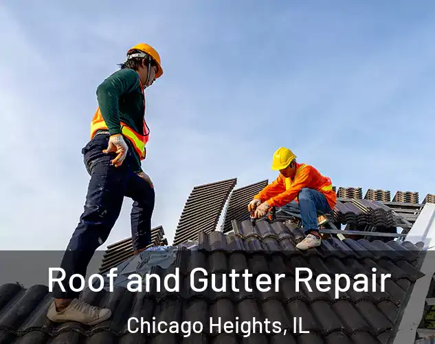  Roof and Gutter Repair Chicago Heights, IL