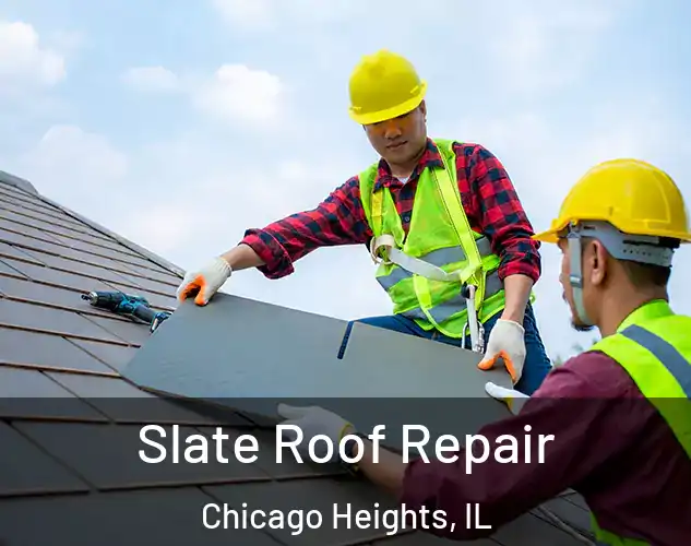  Slate Roof Repair Chicago Heights, IL