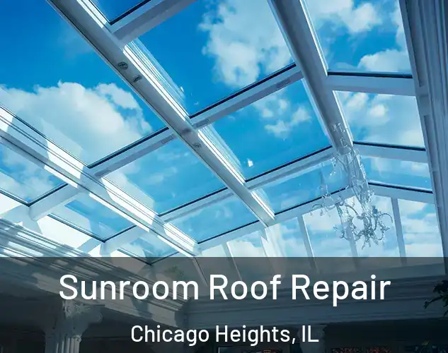  Sunroom Roof Repair Chicago Heights, IL