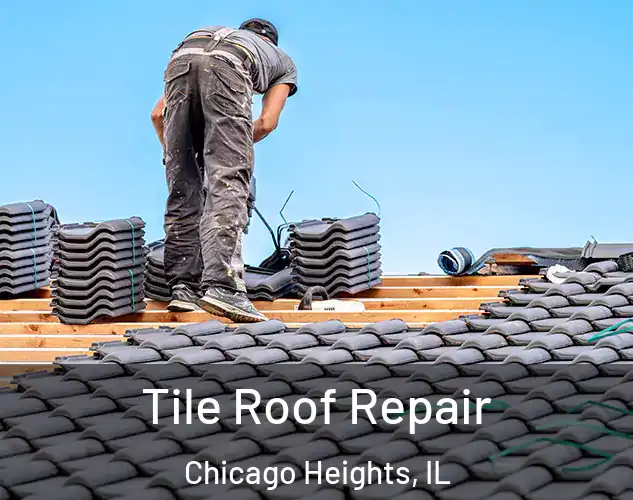  Tile Roof Repair Chicago Heights, IL