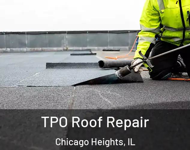  TPO Roof Repair Chicago Heights, IL